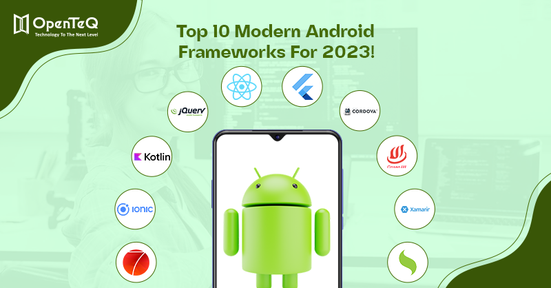 Top 10 Modern Android Frameworks for 2023!