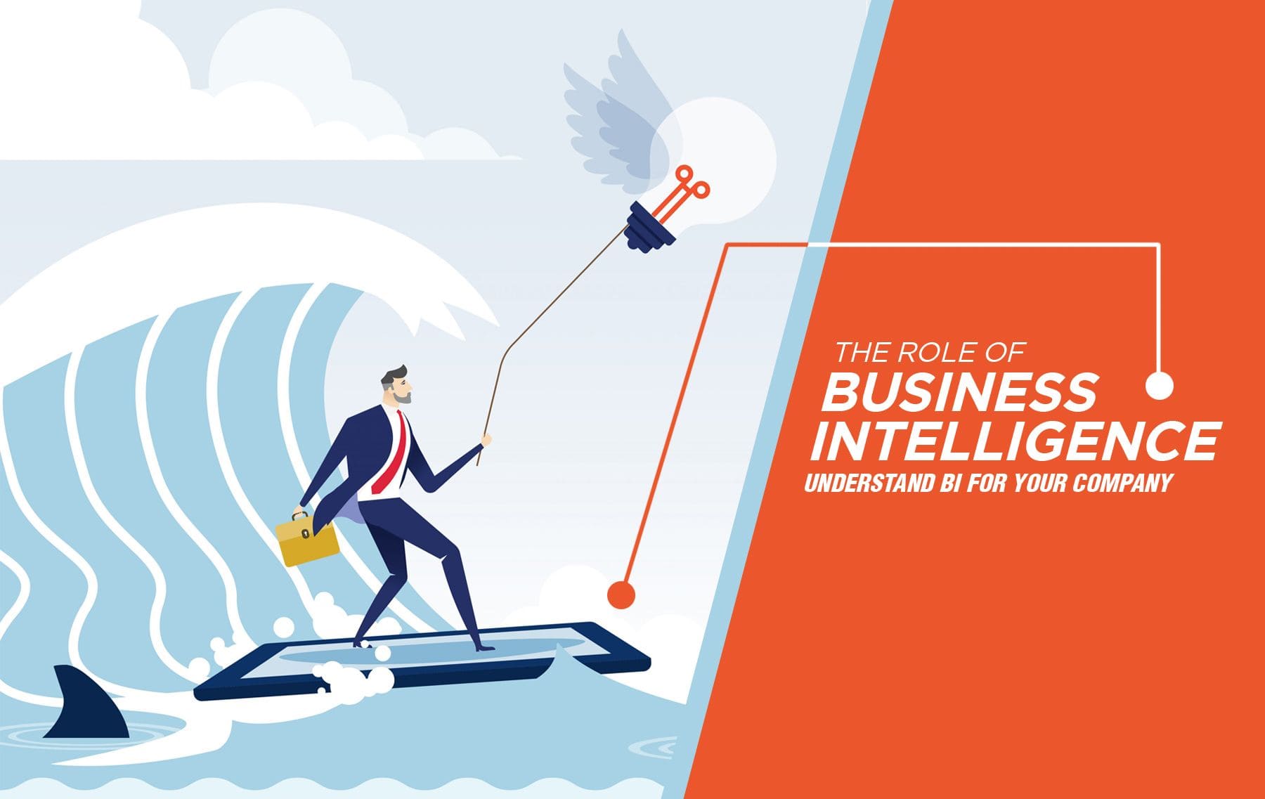 The Role of Business Intelligence | Understand BI for Your Company